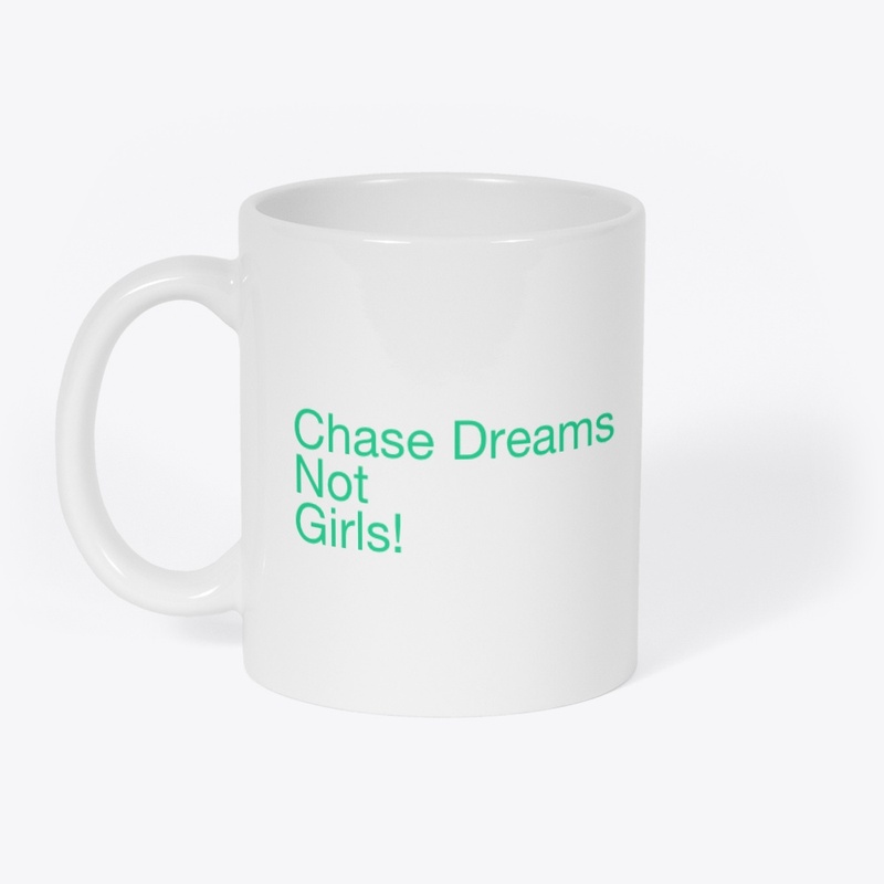 CHASE DREAMSSS!