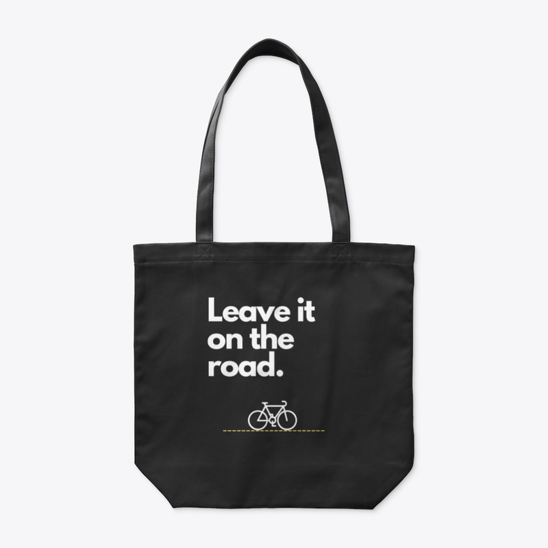 Leave it on the Road