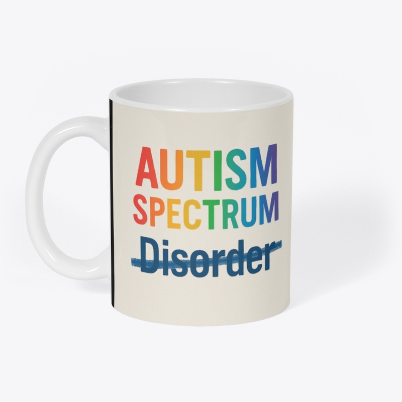 Autism Spectrum, Disorder is crossed out