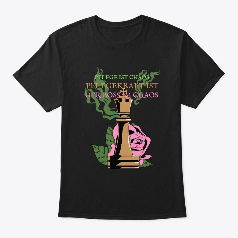 Pflege Ist Chaos, Pflegekraft Ist Boss 