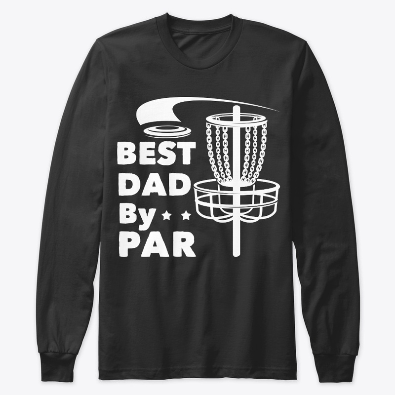 Disc Golf Dad Gift Best Dad By Par