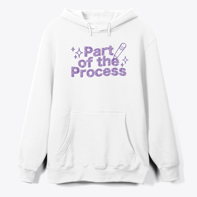 Part Of The Process