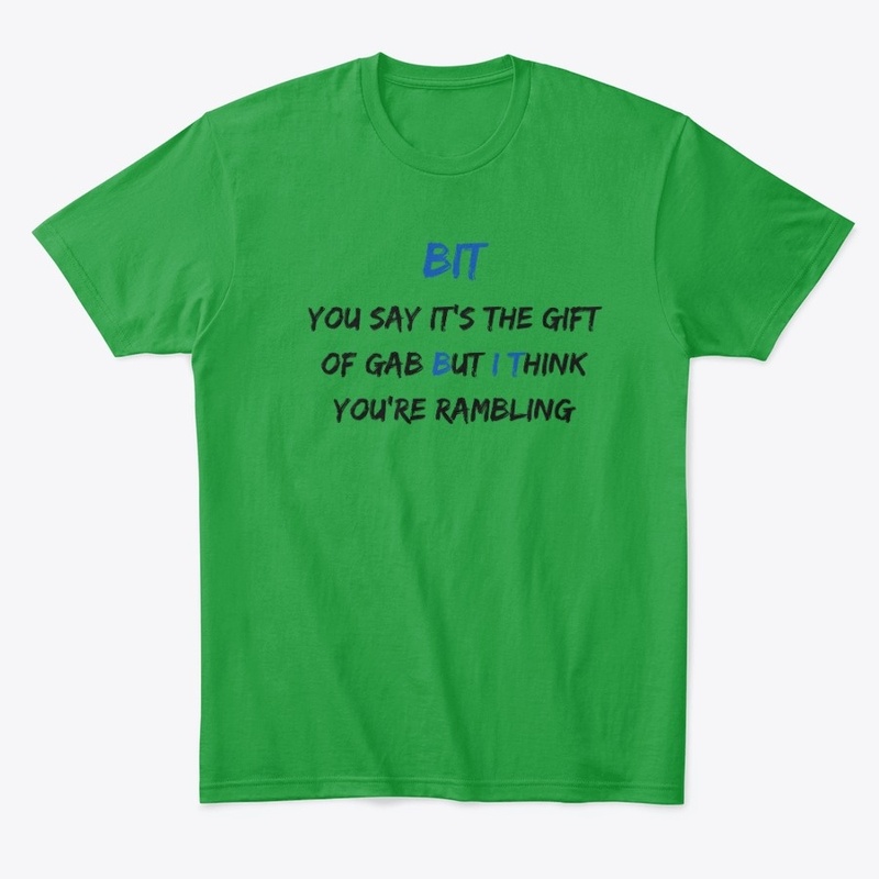 The "BUT I THINK" Gab/Rambling Apparel