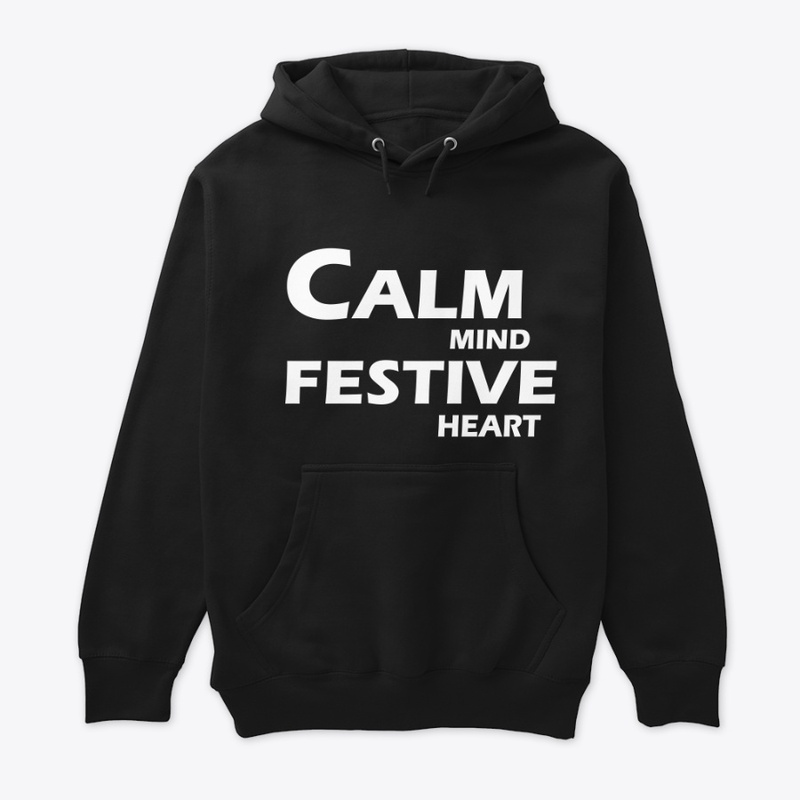 Calm Mind, Festive Heart