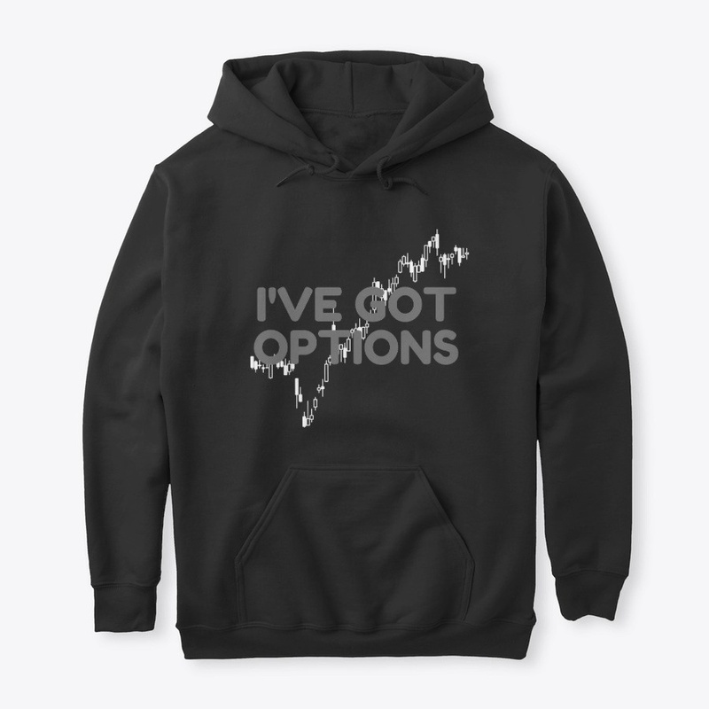 I've Got Options
