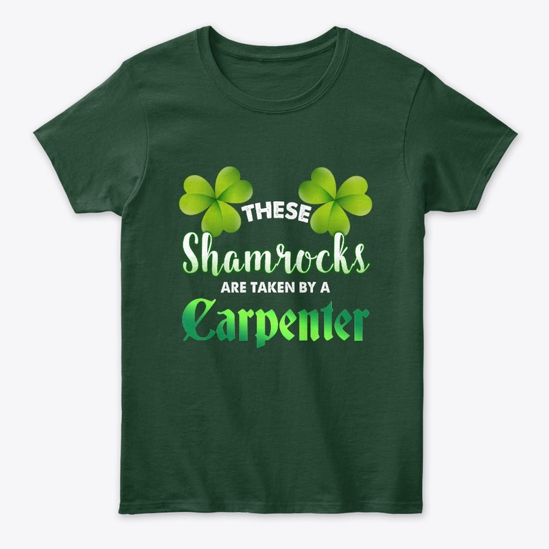 These Shamrocks Are Taken By A Carpenter