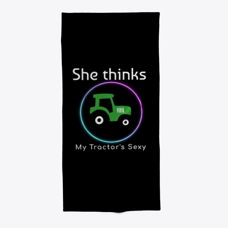 She thinks My Tractor is Sexy