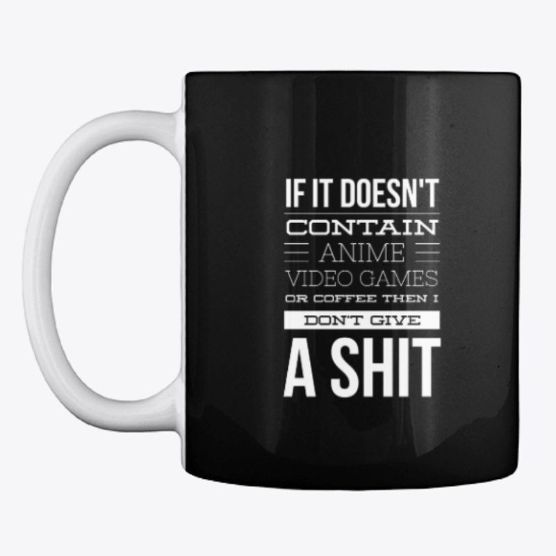 anime,video games or coffee,I don't care