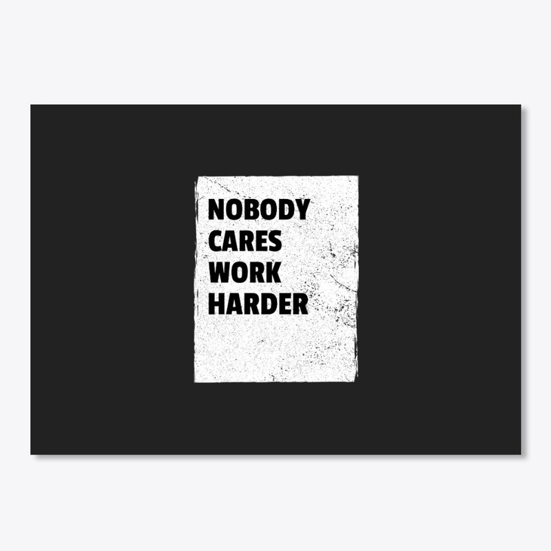 Nobody Cares Fitness Motivation