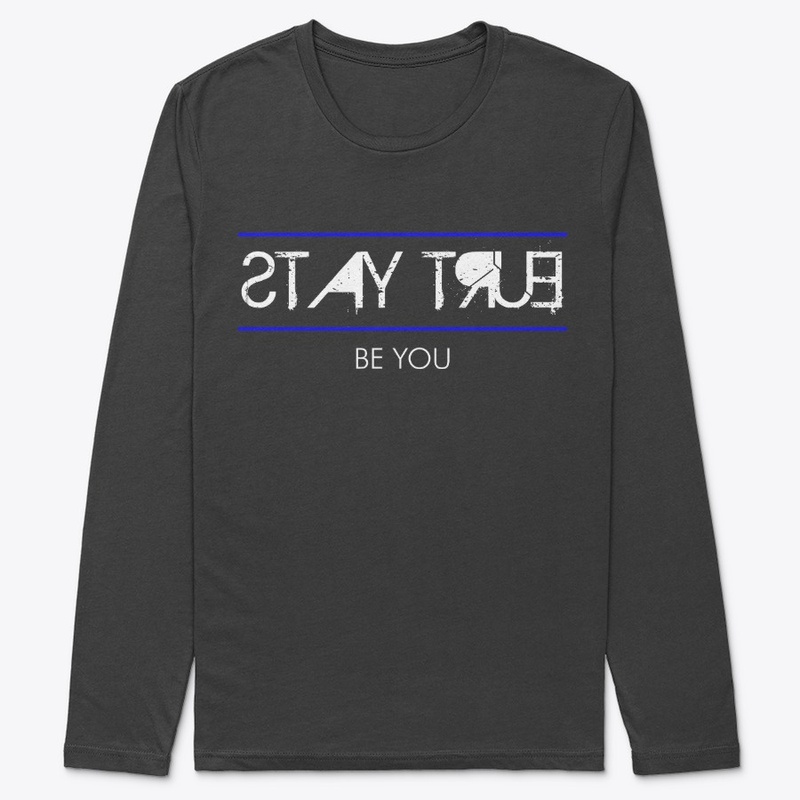 Stay True, Be You Light