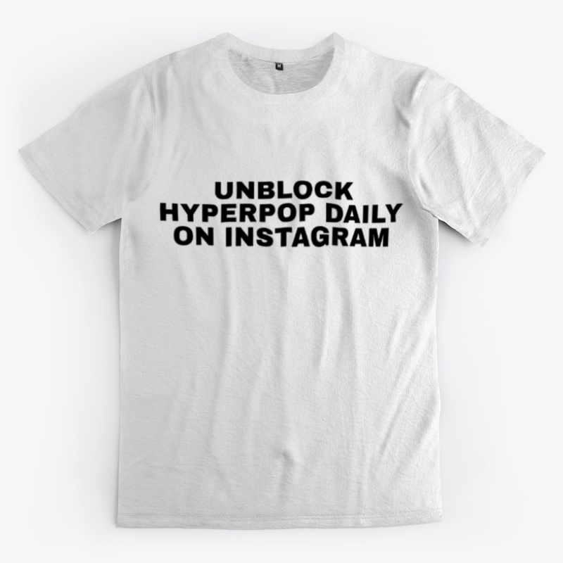 Unblock Hyperpop Daily Shirt