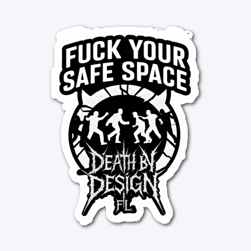 Fuck Your Safe Space - MOSH!