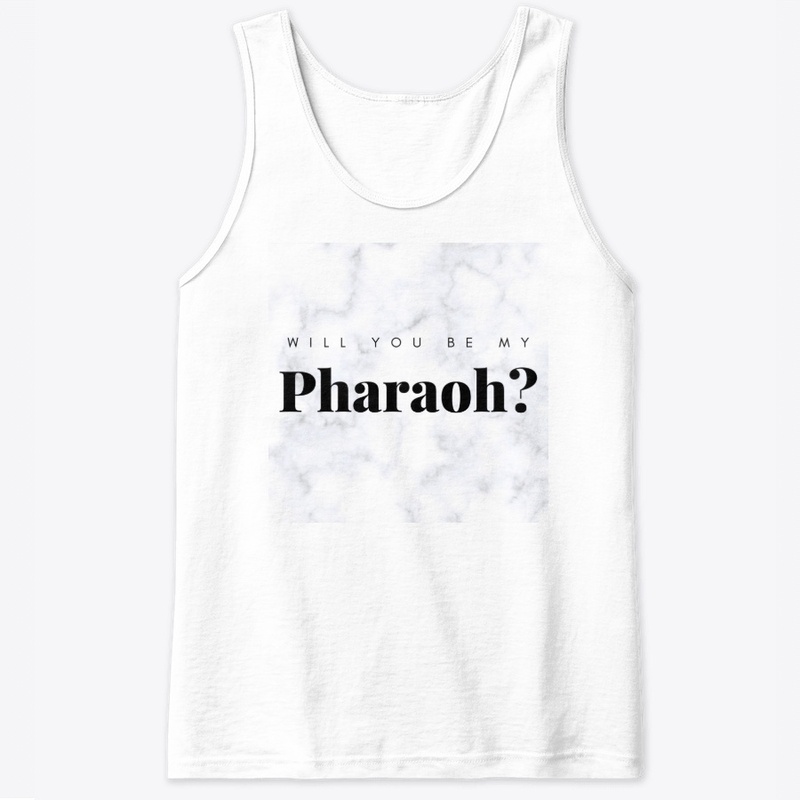 Will You Be My Pharaoh?
