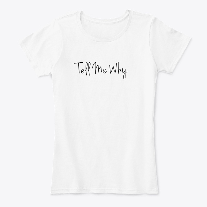 Tell Me Why