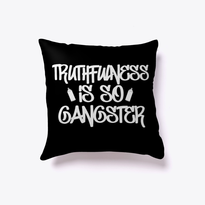 Truthfulness Is So Gangster