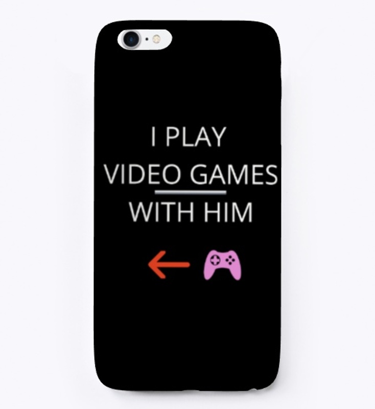 i play video games with him