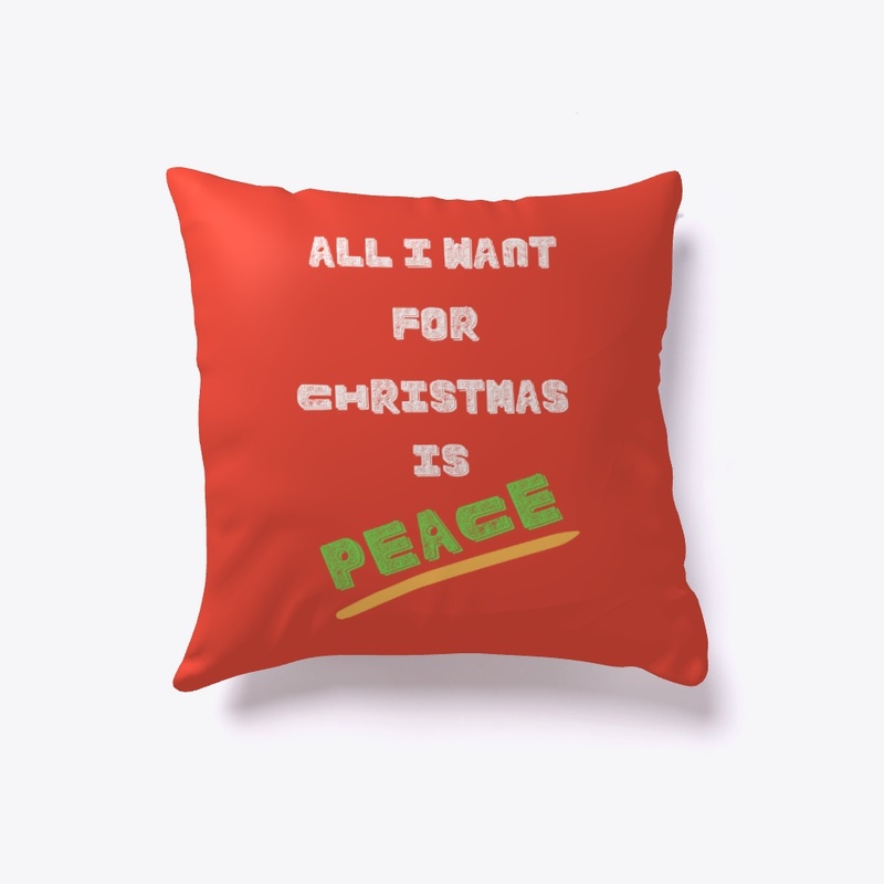 All I Want For Christmas is Peace