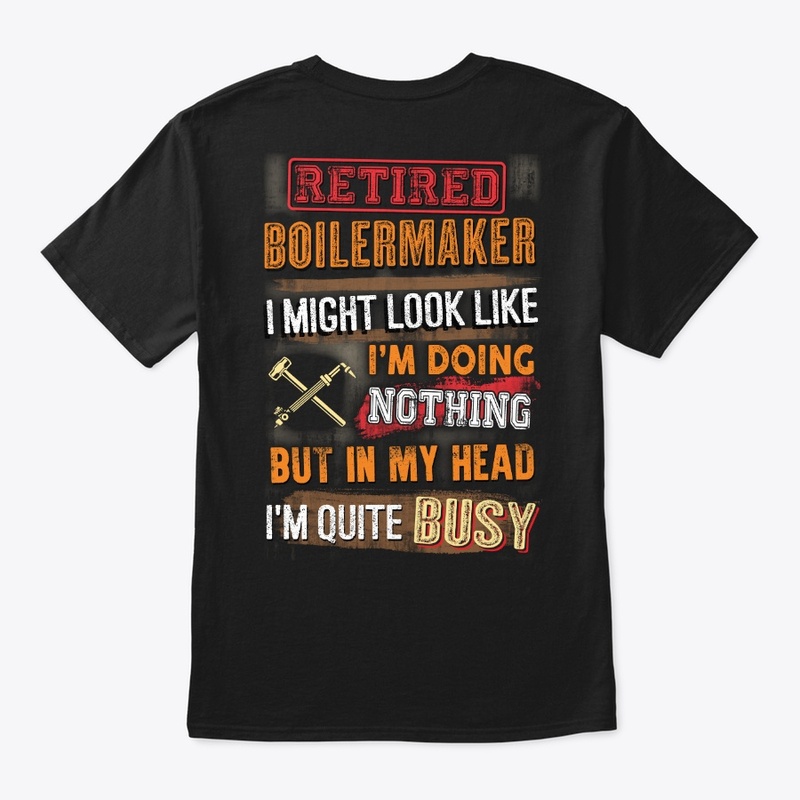 Retired Boilermaker Shirt