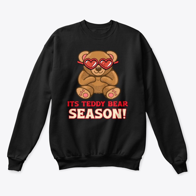 IT'S TEDDY BEAR SEASON! 