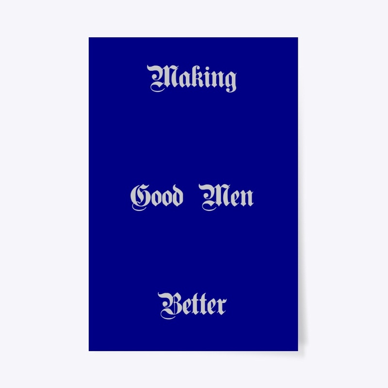 Making Good Men Better