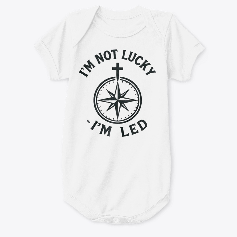 I'm not lucky, I'm led