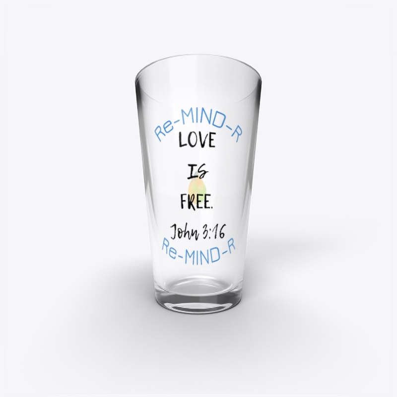 “LOVE IS FREE” Re-MIND-R