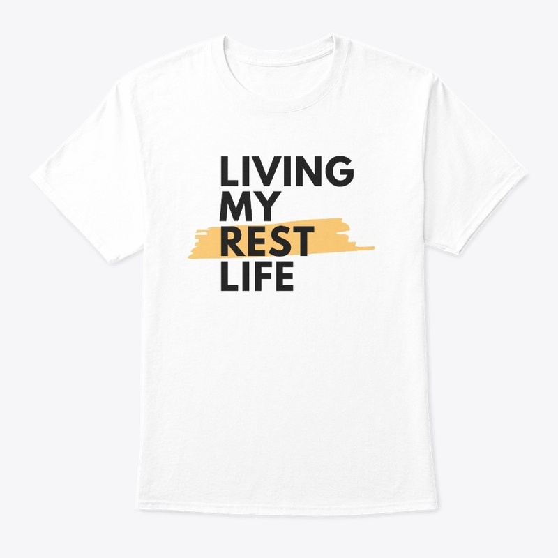 Living My Rest Life