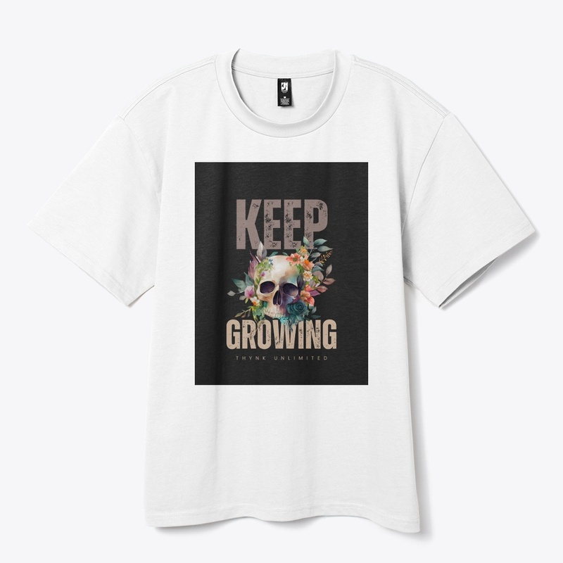 KEEP GROWING new design T-shirt