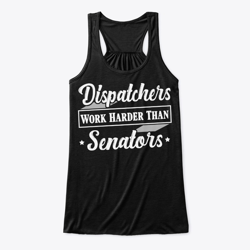 Funny Dispatcher Gift Work Harder