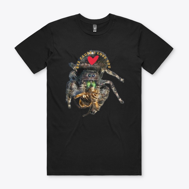 Bee Cause I Love You