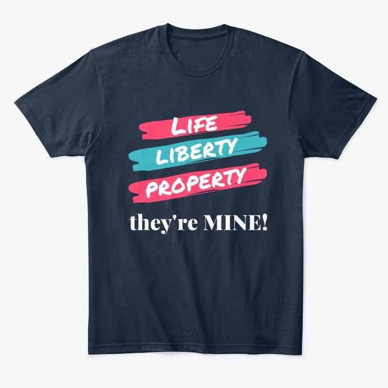 Life Liberty Property