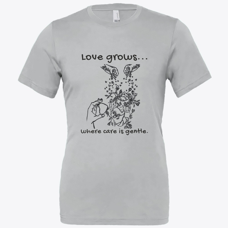 Love Grows Where Care Is Gentle