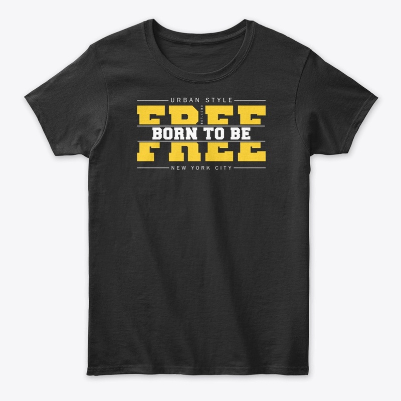 BORN TO BE FREE TSHIRT