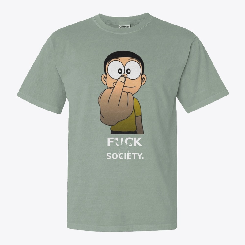 "Fuck society"