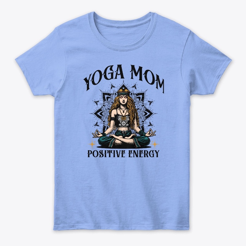 Yoga Mom Positive Energy