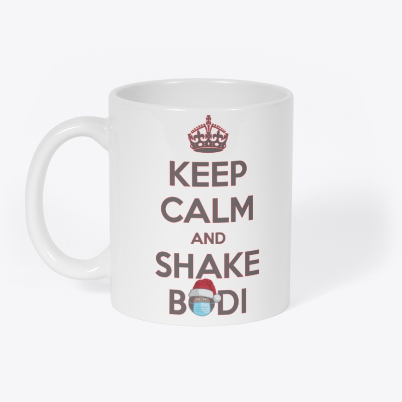 Keep Calm And Shake Bodi (White)