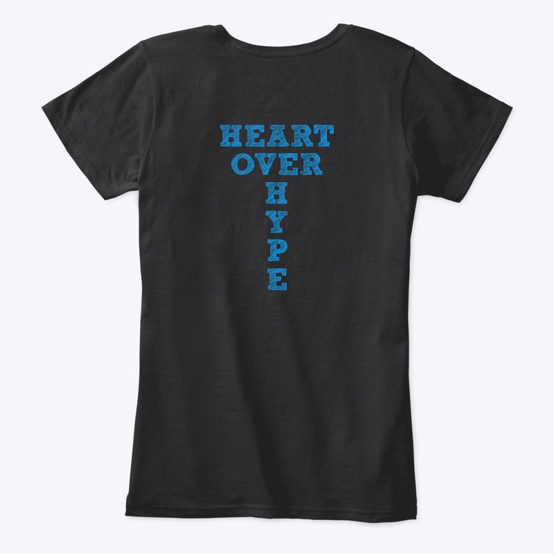 Heart Over Hype Premium Statement