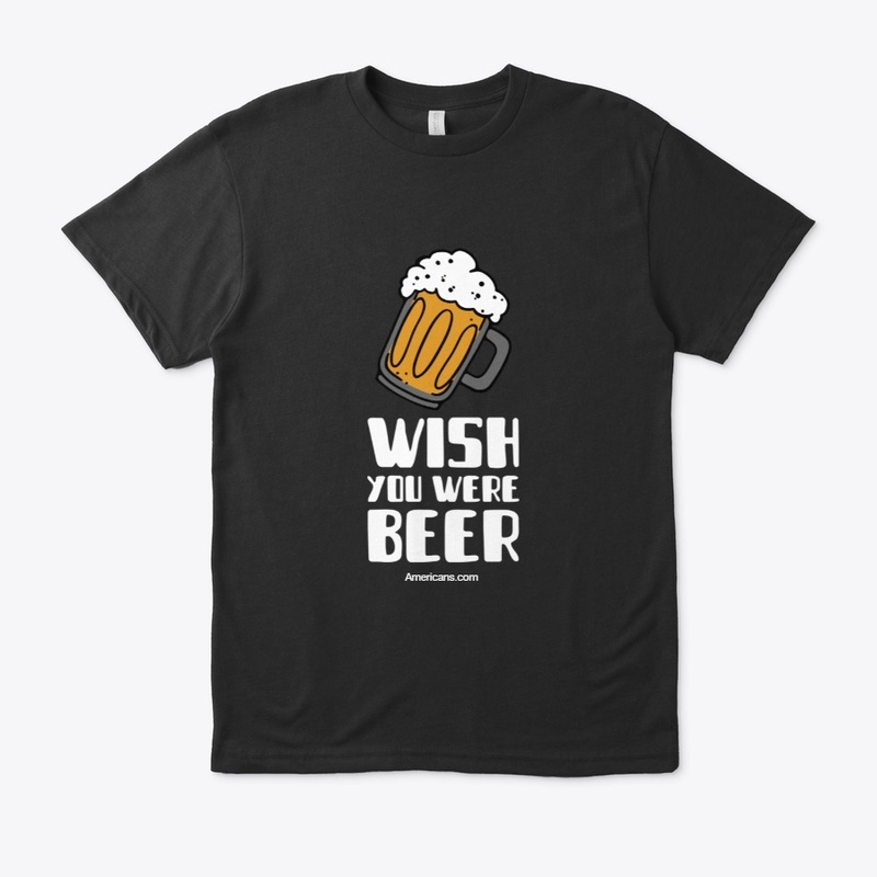 Wish You Were Beer