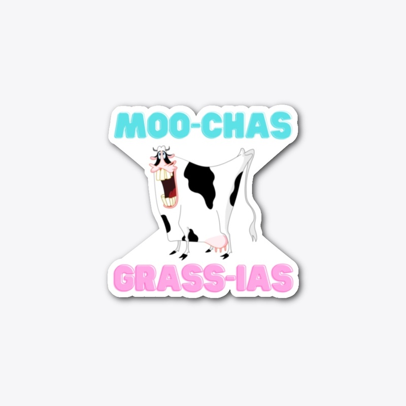 Moo-chas-grass-ias