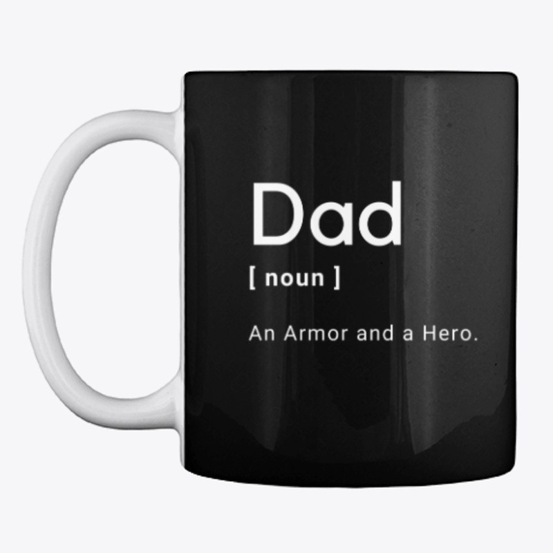 Dad - an Armor and a Hero