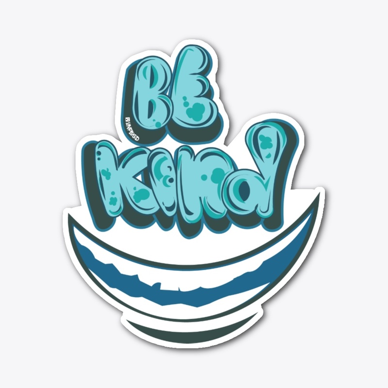 BE KIND 