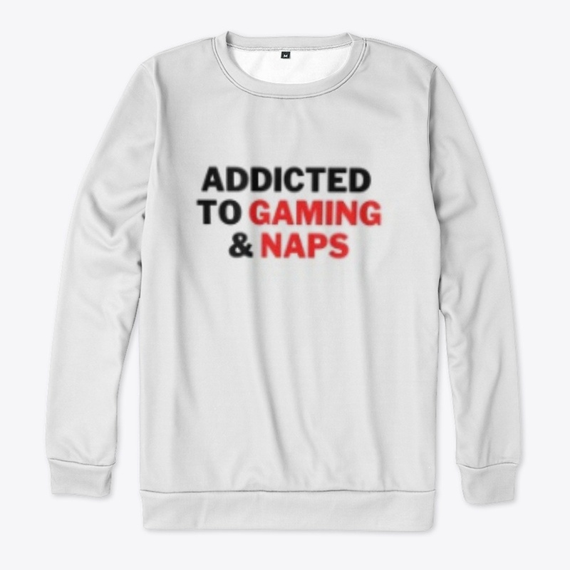 t-shirt addicted to gaming and naps