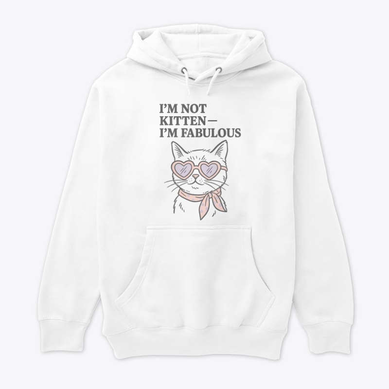 I’m Not Kitten – I’m Fabulous Diva