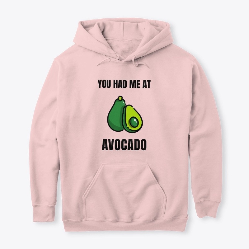 You had me at Avocado