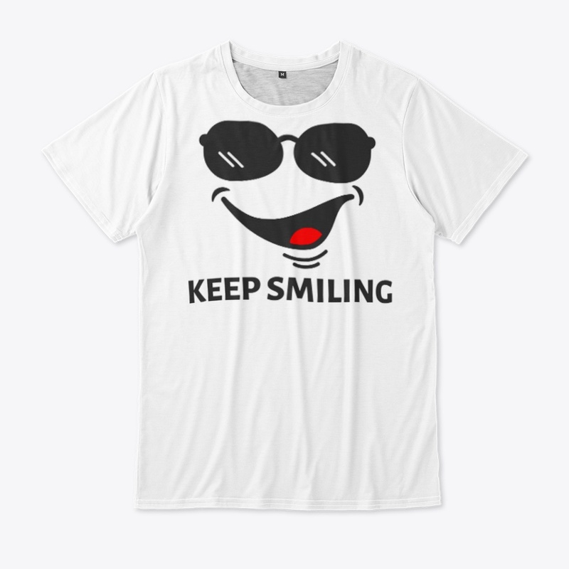 KEEP SMILING