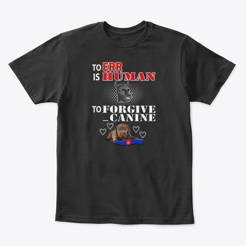 To err is human dog t-shirt