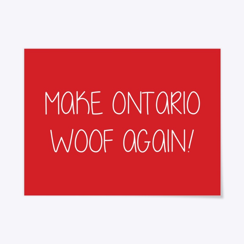 Make Ontario Woof Again!