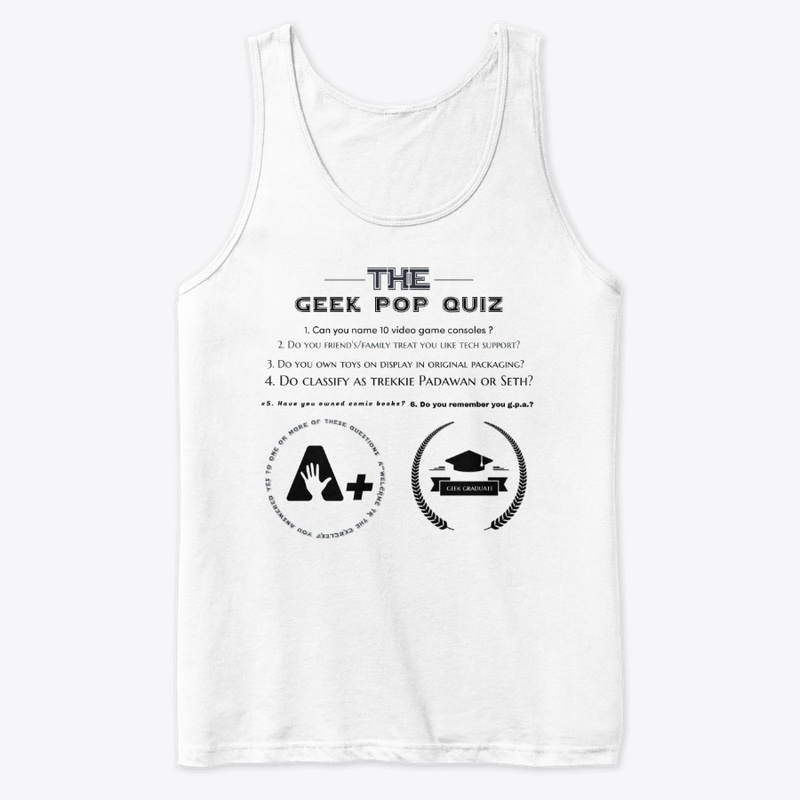 Geek,pop,quiz,hoodie,t-shirts ,tank tops