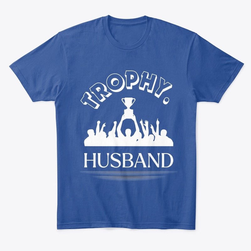 Trophy HUSBAND | Funny Dad Joke Groom 