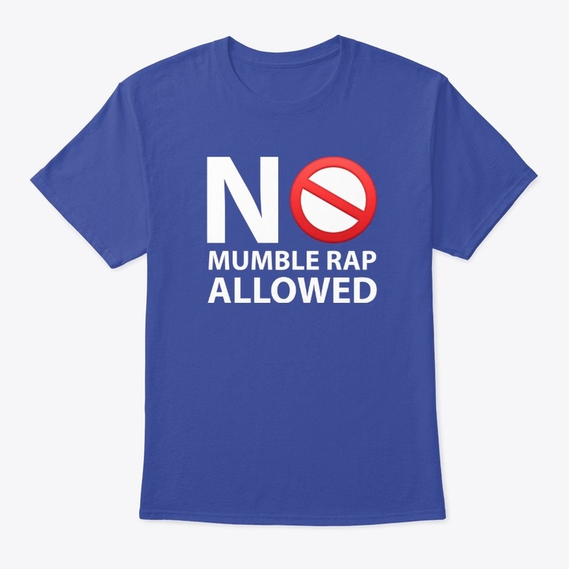 No Mumble Rap Allowed